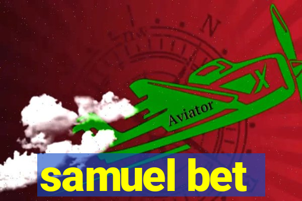 samuel bet